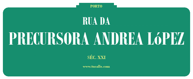 cartel_de_rua-da-Precursora Andrea López_en_oporto